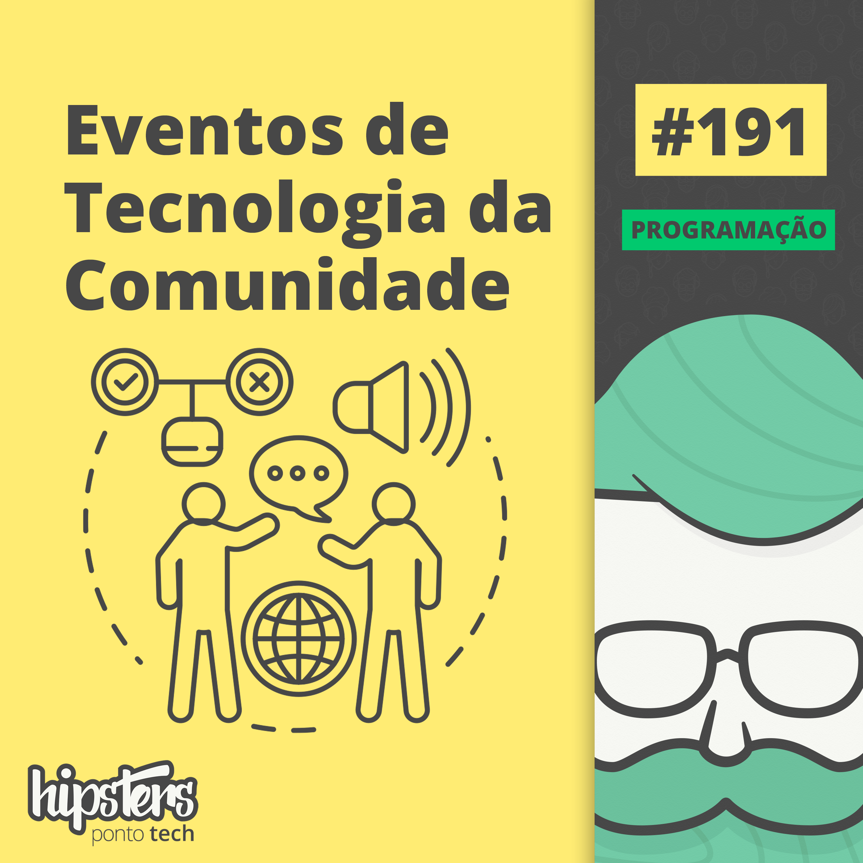 Eventos de Tecnologia da Comunidade – Hipsters #191
