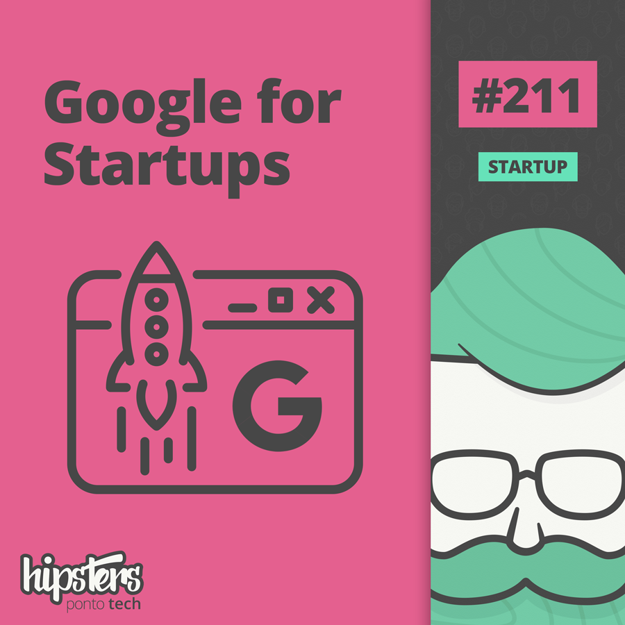 Google for Startups – Hipsters #211